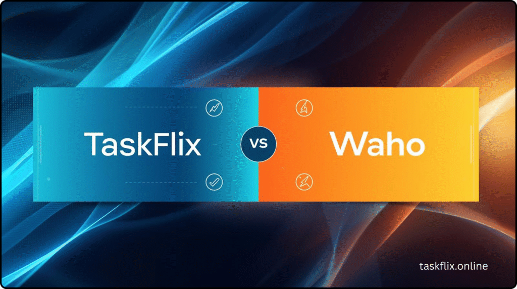 TaskFlix Vs Waho